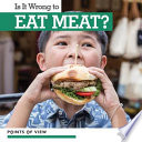 Is It Wrong to Eat Meat? cover