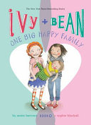 Ivy and Bean: One Big Happy Family cover