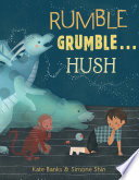 Rumble Grumble...Hush cover