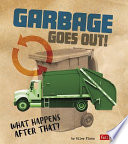 Garbage Goes Out! What Happens After That? cover