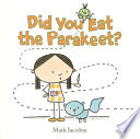 Did You Eat the Parakeet? cover