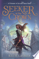 Seeker of the Crown: A Prisoner of Ice and Snow Novel cover