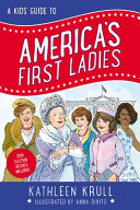 A Kids' Guide to America's First Ladies cover
