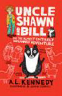 Uncle Shawn and Bill and the Almost Entirely Unplanned Adventure cover
