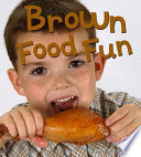 Brown Food Fun cover