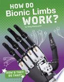 How Do Bionic Limbs Work? cover