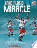 Lake Placid Miracle: When U.S. Hockey Stunned the World cover