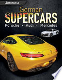 German Supercars: Porsche, Audi, Mercedes cover