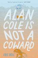 Alan Cole Is Not a Coward cover
