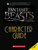 Fantastic Beasts and Where to Find Them: Character Guide cover