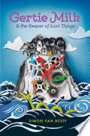 Gertie Milk and the Keeper of Lost Things cover