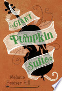 Giant Pumpkin Suite cover