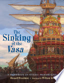 The Sinking of the Vasa: A Shipwreck of Titanic Proportions cover