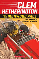 Clem Hetherington and the Ironwood Race cover