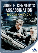 John F. Kennedy's Assassination Rocks America cover