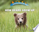 How Bears Grow Up cover