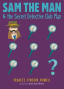 Sam the Man & the Secret Detective Club Plan cover