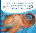 Do You Really Want to Meet an Octopus? cover