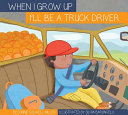 When I Grow Up I'll Be a Truck Driver cover