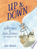 Up & Down: The Adventures of John Jeffries, First American to Fly cover
