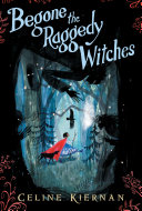Begone the Raggedy Witches cover