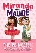 The Princess and the Absolutely Not a Princess cover