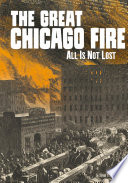 The Great Chicago Fire: All Is Not Lost cover
