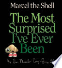 Marcel the Shell: The Most Surprised I've Ever Been cover