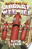 Check Out the Library Weenies and Other Warped and Creepy Tales cover