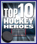 Top 10 Hockey Heroes cover