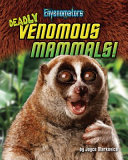 Deadly Venomous Mammals! cover