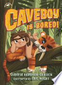 Caveboy Is Bored! cover