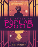 The House in Poplar Wood cover