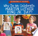 Why Do We Celebrate Martin Luther King Jr. Day? cover