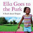 Ella Goes to the Park: A Book About Shapes cover