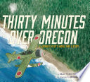 Thirty Minutes Over Oregon: A Japanese Pilot's World War II Story cover