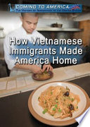 How Vietnamese Immigrants Made America Home cover