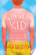 Ginger Kid: Mostly True Tales from a Former Nerd cover