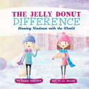 The Jelly Donut Difference: Sharing Kindness with the World cover
