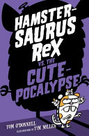 Hamstersaurus Rex vs. the Cutepocalypse cover