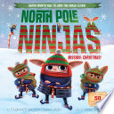 North Pole Ninjas: Mission: Christmas! cover