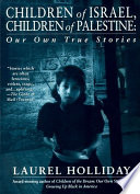 Children of Israel, Children of Palestine: Our Own True Stories cover