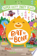 Super Happy Party Bears: Bat to the Bone cover