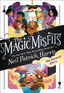 The Magic Misfits: The Second Story cover