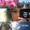 This Is My Eye: A New York Story cover