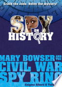 Mary Bowser and the Civil War Spy Ring cover