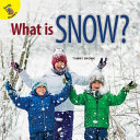 What Is Snow? cover