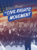 Living Through the Civil Rights Movement cover