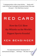 Red Card: How the U.S. Blew the Whistle on the World's Biggest Sports Scandal cover