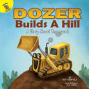 Dozer Builds a Hill: A Story About Teamwork cover